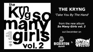 The Kryng - Take You By The Hand
