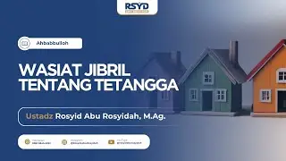 [ LIVE ] WASIAT JIBRIL TENTANG TETANGGA