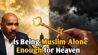 Steve Harvey: Is Heaven Guaranteed for Muslims?