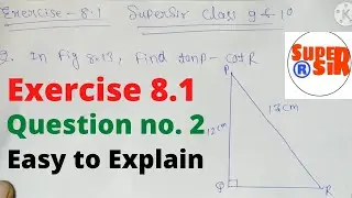 Exercise 8.1 question no.2 | Trigonometry | SuperSir Class 9&10 | Trigonometry In English |