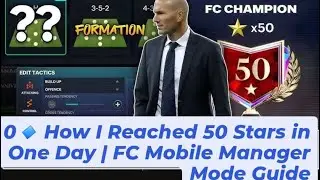 How I Reached 50 Stars in One Day | FC Mobile Manager Mode Guide