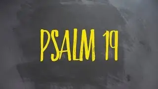 PLASTER MIODU. Psalm 19: Nieoczywista oczywistość