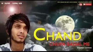 chand chupa badal me by versatility dance crew sumeet sufiyana
