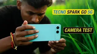Tecno Spark Go 5G - Camera Test | Under 10K Phone Camera Review !