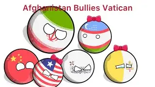 Episode 1: Afghanistan 🇦🇫 Bullies Vatican 🇻🇦 Just Because She’s The Smallest Country