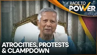 Bangladesh: Dhaka Shuts Down Protests Over Attacks On Women & Minorities | Race To Power