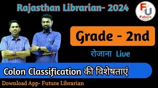 Rajasthan 2nd grade Librarian Vacancy 🔴 Colon Classification Features 🔴 RPSC 2nd grade Vacancy 2024