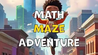 MATH MAZE ADVENTURES