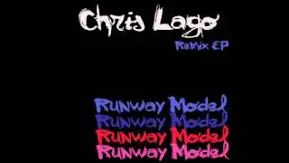 Chris Lago - Runway Model (SnareFace Remix)