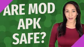 Are Mod APK safe?