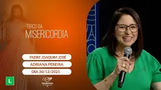 Terço da Misericórdia - 30/12/2025