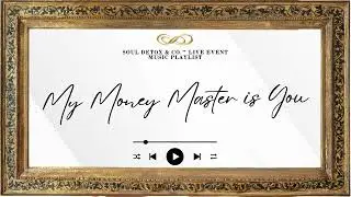My Money Master is You - Live Event music
