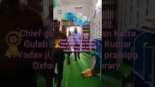 Inauguration day, Chief guest, Chairman Katra, visiting and praising Oxford Digital Library