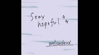 Stay hopeful(short ver.)/メロウデュ