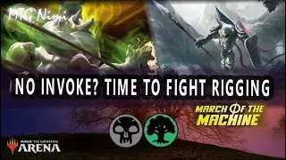 NO INVOKE? TIME TO FIGHT RIGGING! | March Of the Machine | Standard Gameplay | MTG Arena