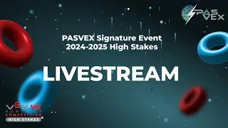 PASVEX Signature Event 2024-2025 High Stakes: Livestream - Day 1