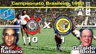 Corinthians 10 x 1 Tiradentes-PI - 09 / 02 / 1983 - Campeonato Brasileiro