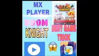 MX player Boom Knight Game Tricksll 😳😳बूम नाईट गेम हैक ।। mx प्लेयर गेम हैक।।
