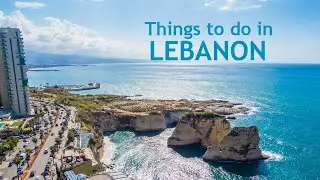 Lebanon Tour Packages from Dubai | Things to do in Lebanon | Sabsan Holidays
