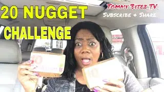 20 CHICKEN NUGGET CHALLENGE BY FLAVA EATS / Bloveslife $10 MukBang Challenge | McDonald&rsquo;s