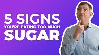 5 SIGNS YOU'RE EATING TOO MUCH SUGAR &mdash; DR. ERIC WESTMAN