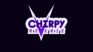 [Chirpy Reverie OST] #5 A Bygone Glint