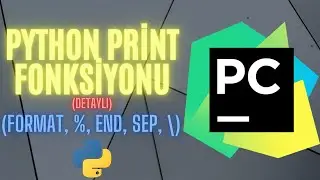 PYTHON DERSLERİ - KOLAY PYTHON &Ouml;ĞRENME(PYTHON PRİNT FONKSİYONU)