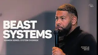 Beast Systems | Apostle Jordan Brice