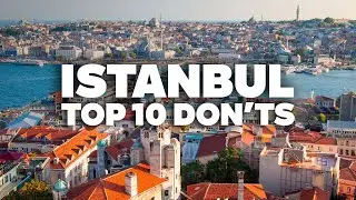 TRAVEL MISTAKES TO AVOID IN ISTANBUL! Essential Tips for Your Trip!