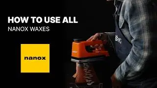 Как использовать все виды воска Nanox &mdash; полное руководство