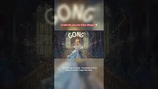 Cinderella and the Glass Slipper | Classic Fairy Tale for Kids