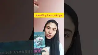 Something I never told You by Shravya Bhinder #bookbites #viralvideo #booktubetbr #bookreview#books