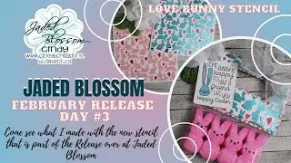 Jaded Blossom February Release day #3