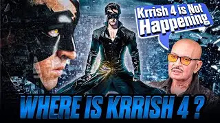 Why Krrish 4 Still Not Released ? | Untold Story Of Behind The Delay