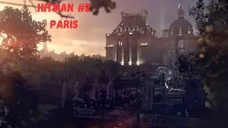 Paris / Hitman WOA #2