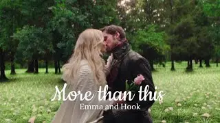More than this | Emma and Hook