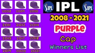 IPL Purple Cap Winners from 2008 to 2021 || Purple Cap Winners in IPL