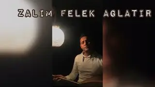 Zalım Felek Ağlatır - BURAK KUMOĞLU #türkü