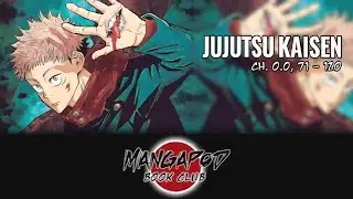 MangaPod: Jujutsu Kaisen 0.0, 71-120