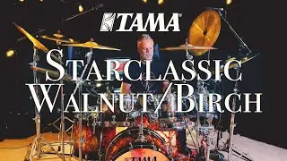 TAMA Starclassic Walnut/Birch drum kit