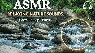 ASMR.Pure River Water Sounds | No Music &bull; No Talking 