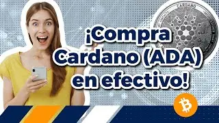 ✅ Compra Cardano (ADA) en efectivo o con tarjeta 👀