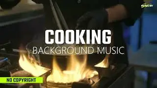 Fun & Fast-Paced | Upbeat Background Music for Cooking Shows 🍜🔥 | No Copyright | FREE USE