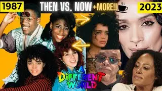 A Different World: Beyond the Sitcom-Scandals, Romances, and Secrets! + Then Vs. Now | How they look