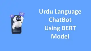 Creating an Urdu Language Chatbot with BERT Model | Step-by-Step Tutorial | Urdu/Hindi