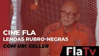 Cine Fla - Lendas Rubro-negras com Uri Geller