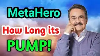MetaHero How long its Pump || MetaHero Price Prediction & News Today! MetaHero Today News