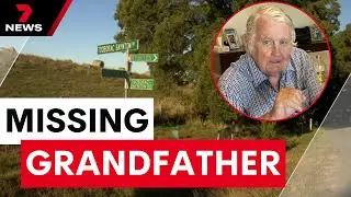 Race to find missing grandfather of five | 7 News Australia