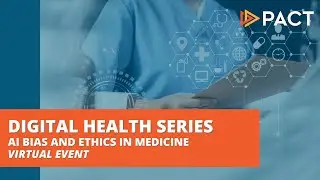 Digital Health Series: AI Bias and Ethics in Medicine