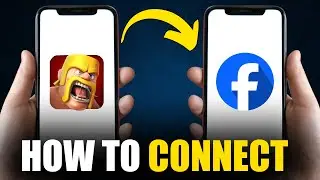 How To Connect Clash Of Clans With Facebook Account